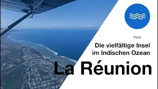La Réunion - Die vielfältige Insel im Indischen Ozean