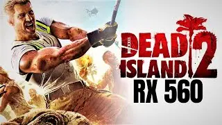 RX 560 4GB - Dead Island 2 | All Settings | Gameplay | Performance Test