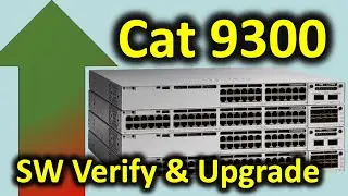 Catalyst 9300 IOS-XE Software Verification & Upgrade
