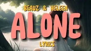 BEAUZ & Heleen - Alone [NCS Release][Lyrics]