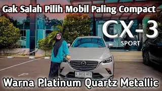 Mazda CX-3 1.5L Sport | Mobil Paling Compact | Harga Di bawah 400 Juta