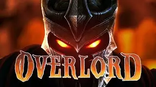 Overlord: Прохождение (1) Пробуждение Зла