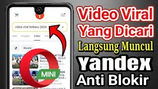 Auto Berhasil! Cara Mencari Video Viral Yandex Opera Mini Tanpa Proxy Dan VPN