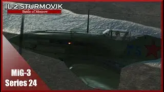 Patrol Interception MiG-3 Series 24: IL-2 Sturmovik Great Battles PWCG