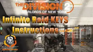 Division 2 | (FIXED) Infinite Dark Hours Raid Keys | INSTRUCTIONS