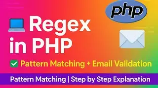 Regular Expressions in PHP | Pattern Matching & Email Validation Explained Step by Step