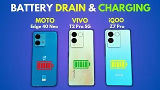 (5G) Extreme Battery Drain and Charging Test 🔋 VIVO T2 Pro 5G vs MOTO Edge 40 Neo vs iQOO Z7 Pro 😱