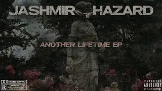 Jashmir & Hazard - Another Lifetime (Official Audio)