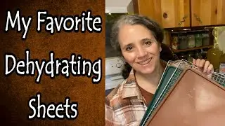 My Favorite Dehydrator Sheets