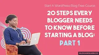Learn How to Start a Profitable Blog - Step 1-10 | Start a WordPress Blog Part 3