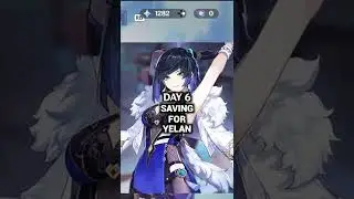 DAY 5 SAVING FOR YELAN (RERUN) 