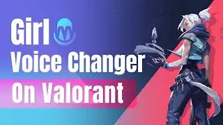 【2024】Best Valorant Voice Changer & Soundboard | How To Sound Like A Girl On Valorant