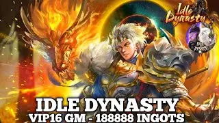 Idle Dynasty Private Server Update VIP 16 GM - 188888 Ingots