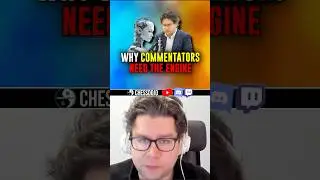 Why Chess Commentators Need the Engine #chess #chesscommentary