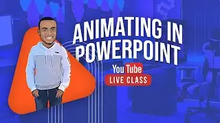 Animating in PowerPoint Live Master Class