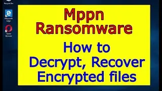 Mppn virus (ransomware). How to decrypt .Mppn files. Mppn File Recovery Guide.