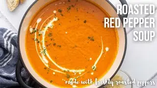 Roasted Red Pepper Soup | The Recipe Rebel