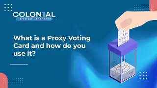 What is a Proxy Voting Card and how do you use it?