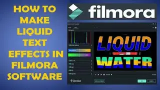 How to Make Liquid Text Effects in Filmora Software