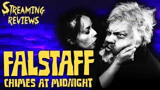 Streaming review: Orson Welles' Falstaff: Chimes at Midnight