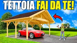 HO COSTRUITO UNA TETTOIA PER LA MACCHINA!
