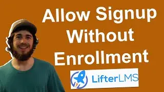 LifterLMS Registration Without Enrollment (Open Registration)