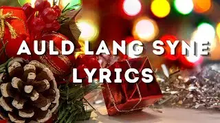 AULD LANG SYNE ( LYRICS ) - JINGLE PUNKS