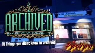 10 Things you didn't know in Archived