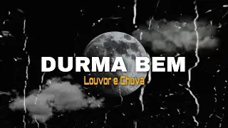 Som Relaxante Para Dormi (Chuva e Louvor) #somdechuva #asmr #dormir