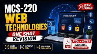 MCS-220 Web Technologies One Shot | IGNOU MCA Full Revision| PYQs + Notes | Exam Prep