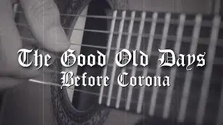 The Good Old Days