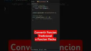 Convertir Función Tradicional a Función Flecha en JavaScript #javascript #dev #developer #vscode