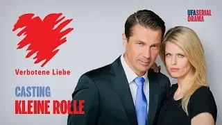 Casting: VERBOTENE LIEBE sucht Komparsen und Kleindarsteller / UFA SERIAL DRAMA // UFA TALENTBASE