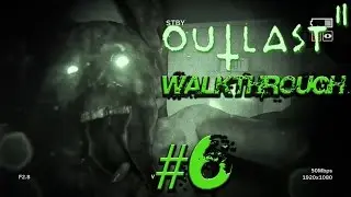 I Hate JUMPSCARES! | Outlast 2 | Walkthrough | Part 6