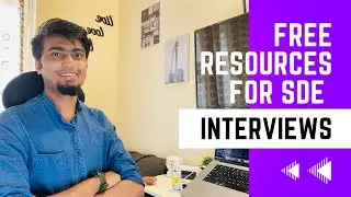 SDE Interview Preparation | Free Resources for SDE preparation