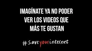 ADIOS YOUTUBE, ARTÍCULO 13 Unión Europea 🇪🇺 #SAVEYOURINTERNET