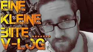 Eine kleine Bitte...| V-Log | Paneshu