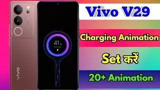how to set charging animation in vivo v29, vivo v29 charging animation