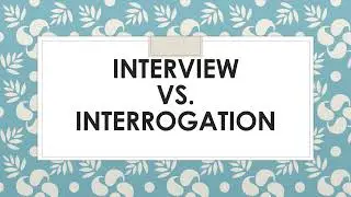 INTERVIEW VS INTERROGATION (SPECIALIZED CRIME INVESTIGATION)Thedz tv01