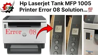 Hp Laserjet Tank MFP 1005 Printer Error 08 Solve || Hp Error 08 Fix 