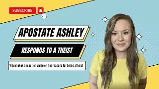 Atheist Responds to @Maximusinthehouse Who Doesn't Accept Her Reasons For Leaving Christianity