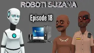 ROBOTI SUZANA:|Episode 18|