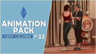 THE SIMS 4 ANIMATION PACK #22 l CRISPY CUCUMBER