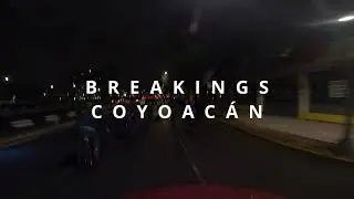 DESDE LA CALLE: CAPITULO 2: Breakings Coyoacán