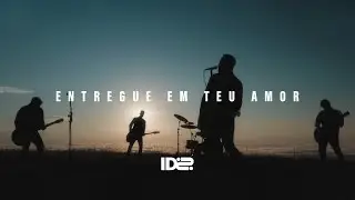 ID2 - Entregue em Teu Amor