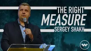Sergey Shakh - The Right Measure