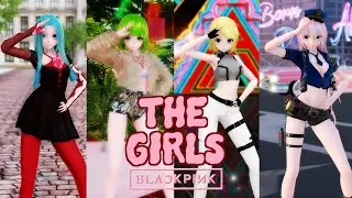 【MMD】BLACKPINK - THE GIRLS【Vocaloids】56 models [4K]