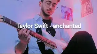 taylor swift - enchanted electric guitar cover