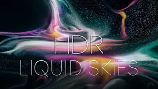 LIQUID SKIES  I  8K HDR 60FPS  I ✨MAGIC COLORS 🎨I   