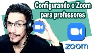 Configurando o Zoom para professores